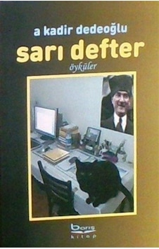 Sarı Defter / Abdülkadir Dedeoğlu