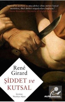 Şiddet Ve Kutsal / Rene Girard Şiddet Ve Kutsal / Rene Girard