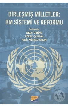 Birleşmiş Milletler : Bm Sistemi ve Reformu/kolektif Birleşmiş Milletler : Bm Sistemi ve Reformu/kolektif