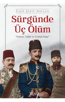 Sürgünde Üç Ölüm 449787892