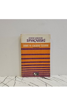 Sanat Ve Edebiyat Üzerine - Birinci Basım - Sanat Ve Edebiyat Üzerine - Birinci Basım -