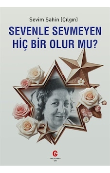 Sevenle Sevmeyen Hiç Bir Olur Mu / Sevim Şahin Çılgın Sevenle Sevmeyen Hiç Bir Olur Mu / Sevim Şahin Çılgın