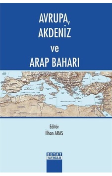 Avrupa Akdeniz ve Arap Baharı- Detay Yayıncılık Avrupa Akdeniz ve Arap Baharı- Detay Yayıncılık