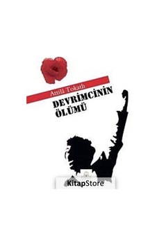 Devrimcinin Ölümü - Atilla Tokatlı - Kyrhos Yayınları