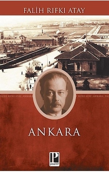 Ankara - Falih Rıfkı Atay - Pozitif Yayıncılık Ankara - Falih Rıfkı Atay - Pozitif Yayıncılık