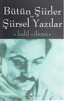 Bütün Şiirler Ve Şiirsel Yazılar
