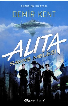 Alita: Savaş Meleği - Demir Kent Alita: Savaş Meleği - Demir Kent