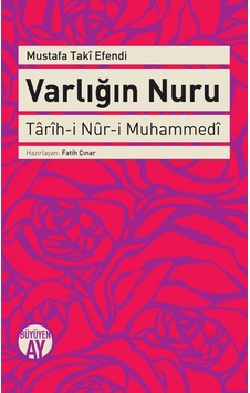 Varlığın Nuru - Mustafa Taki Efendi - Büyüyenay Yayınları