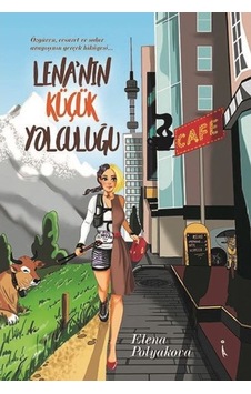 Lena'nın Küçük Yolculuğu - Elena Polyakova - İkinci Adam Yayınları Lena'nın Küçük Yolculuğu - Elena Polyakova - İkinci Adam Yayınları