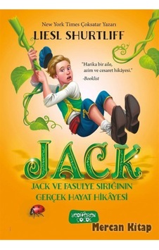 Jack Ve Fasulye Sırığının Gerçek Hayat Hikayesi - Lıesl Shurtliff N11.15089 Jack Ve Fasulye Sırığının Gerçek Hayat Hikayesi - Lıesl Shurtliff N11.15089