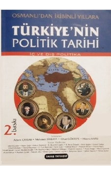 Türkiye’nin Politik Tarihi (Siyasi Hayatı) Adem Çaylak