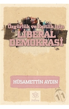 Liberal Demokrasi - Özgürlük ve Eşitlik İçin