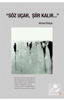 Söz Uçar Şiir Kalır - Ahmet Balçık - Cinius