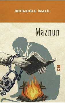 Maznun - Hekimoğlu İsmail -  Timaş Yayınları