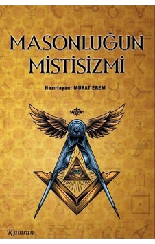Masonluğun Mistisizmi / Kolektif