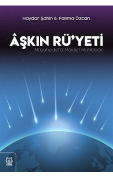 Aşkın Rü'yeti / Haydar Şahin Aşkın Rü'yeti / Haydar Şahin