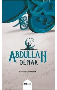 Abdullah Olmak  - Muhammed Emin Yıldırım  - Siyer Yayınları