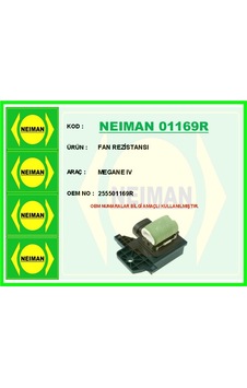 Neıman 01169r Fan Rezistansı Megane Iv 255501169r - Neıman 01169r Fan Rezistansı Megane Iv 255501169r -