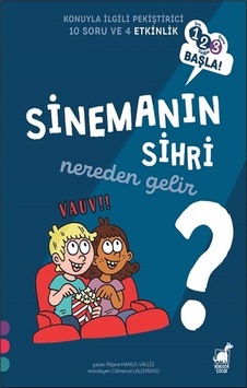 Sinemanın Sihri Nereden Gelir? - 1 2 3 Başla Serisi Sinemanın Sihri Nereden Gelir? - 1 2 3 Başla Serisi