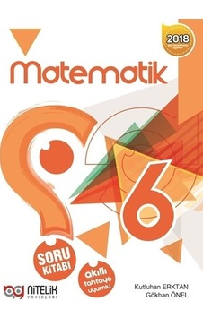 6. Sınıf Matematik Soru Kitabı - Gökhan Önel - Nitelik Yayınları 6. Sınıf Matematik Soru Kitabı - Gökhan Önel - Nitelik Yayınları