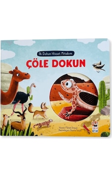 Çöle Dokun - İlk Dokun Hisset Kitabım - Melek Dinçer - Sincap Kitap Çöle Dokun - İlk Dokun Hisset Kitabım - Melek Dinçer - Sincap Kitap