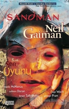 Sandman 5-Sen Oyunu - Neil Gaiman - İthaki Yayınları Sandman 5-Sen Oyunu - Neil Gaiman - İthaki Yayınları