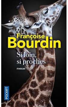Si Loin, Si Proches Si Loin, Si Proches