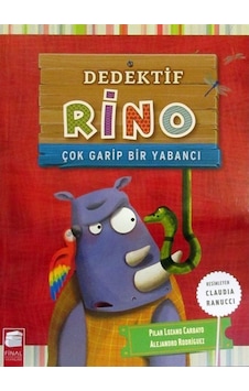 Dedektif Rino / Çok Garip Bir Yabancı / Carbayo Pilar Lozano 9786053746485 Dedektif Rino / Çok Garip Bir Yabancı / Carbayo Pilar Lozano 9786053746485