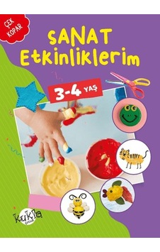 Sanat Etkinliklerim 3-4 Yaş Sanat Etkinliklerim 3-4 Yaş