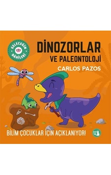 Geleceğin Dahileri - Dinozorlar Ve Paleontoloji Geleceğin Dahileri - Dinozorlar Ve Paleontoloji