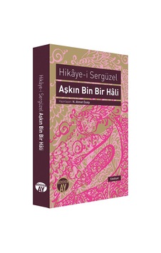 Aşkın Bin Bir Hali - Hikaye-i Sergüzel- Büyüyenay Yayınları Aşkın Bin Bir Hali - Hikaye-i Sergüzel- Büyüyenay Yayınları