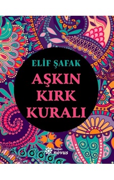 Aşkın Kırk Kuralı - Elif Şafak - Doğan Novus