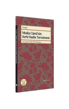 Molla Cami'nin Kırk Hadis Tercümesi / Fuzuli 9786057683298