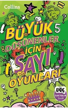 Büyük Düşünenler İçin Sayı Oyunları Dahi Olacak Çocuk Yayınları Ciltli Büyük Düşünenler İçin Sayı Oyunları Dahi Olacak Çocuk Yayınları Ciltli