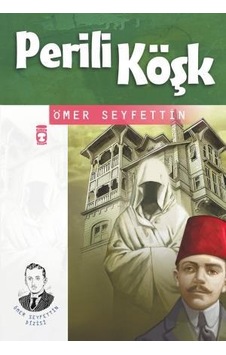Perili Köşk - Ömer Seyfettin Dizisi