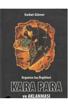 Organize Suç Örgütleri Kara Para Ve Aklanması - Sedat Güner İlk Baskı 2003