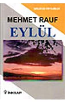 Eylül-Gençler İçin Türk Klasikleri - Mehmet Rauf - İnkılap Kitabevi Eylül-Gençler İçin Türk Klasikleri - Mehmet Rauf - İnkılap Kitabevi