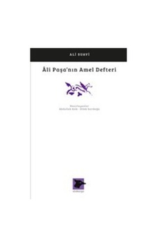 Ali Paşa'nın Amel Defteri Ali Paşa'nın Amel Defteri