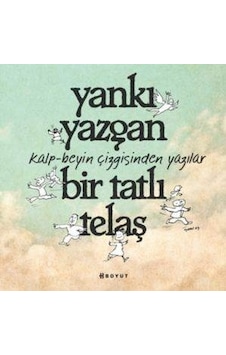 Bir Tatlı Telaş - Yankı Yazgan - Boyut Yayın Grubu Bir Tatlı Telaş - Yankı Yazgan - Boyut Yayın Grubu