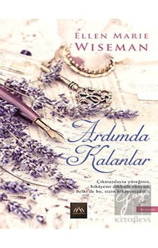 Ardımda Kalanlar - Ellen Marie Wiseman - Arkadya Yayınları