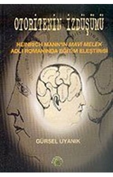 Otoritenin İzdüşümü / Gürsel Uyanık