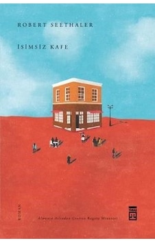 İsimsiz Kafe - Robert Seethaler - Timaş Yayınları