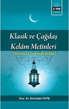 Klasik ve Çağdaş Kelam Metinleri - Emrullah Fatiş - Cümle Klasik ve Çağdaş Kelam Metinleri - Emrullah Fatiş - Cümle