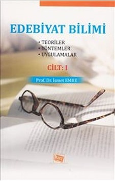 Edebiyat Bilimi Cilt:1 Teoriler-yöntemler-uygulamalar / İsme... Edebiyat Bilimi Cilt:1 Teoriler-yöntemler-uygulamalar / İsme...