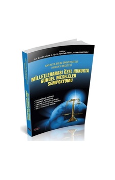 Milletlerarası Özel Hukukta Güncel Meseleler Sempozyumu - Alper Çağrı Yılmaz - Savaş Yayınevi