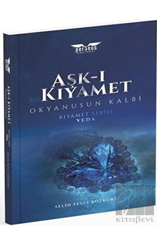 Aşk-ı Kıyamet - Okyanusun Kalbi / Kıyamet Serisi: Veda Perseus - Perseus Aşk-ı Kıyamet - Okyanusun Kalbi / Kıyamet Serisi: Veda Perseus - Perseus