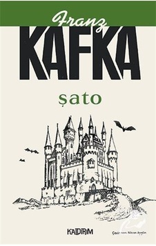 Şato - Franz Kafka - Kaldırım Şato - Franz Kafka - Kaldırım