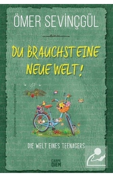 Du Brauchst Eine Neue Welt! / Ömer Sevinçgül Du Brauchst Eine Neue Welt! / Ömer Sevinçgül