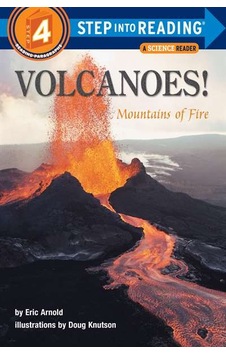 Volcanoes! (Step Into Reading, Step 4) 9780679886419 Volcanoes! (Step Into Reading, Step 4) 9780679886419