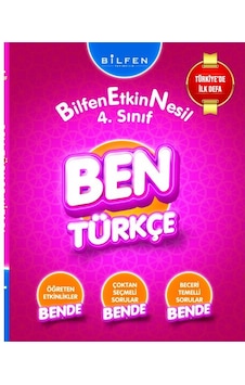 Bilfen Yayınları 4. Sınıf Ben Türkçe Bilfen Yayınları 4. Sınıf Ben Türkçe